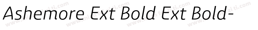 Ashemore Ext Bold Ext Bold字体转换